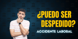 Reclamar después de un accidente en el trabajo: Protegé tus derechos sin miedo a perder tu empleo
